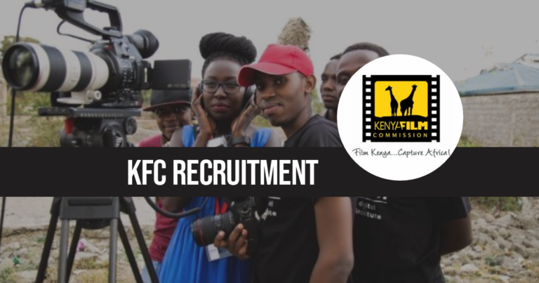 Kenya Film Commission Recruitment 2025/2026 KFC Jobs Portal