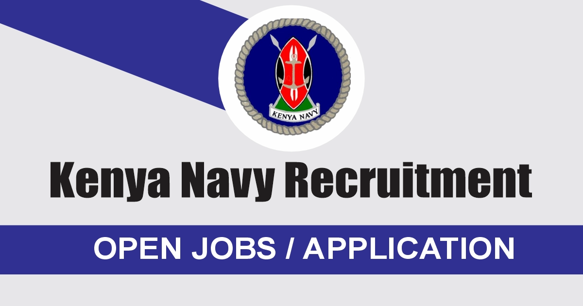 Kenya Navy Recruitment 2025/2026 Dates, Application Form Portal