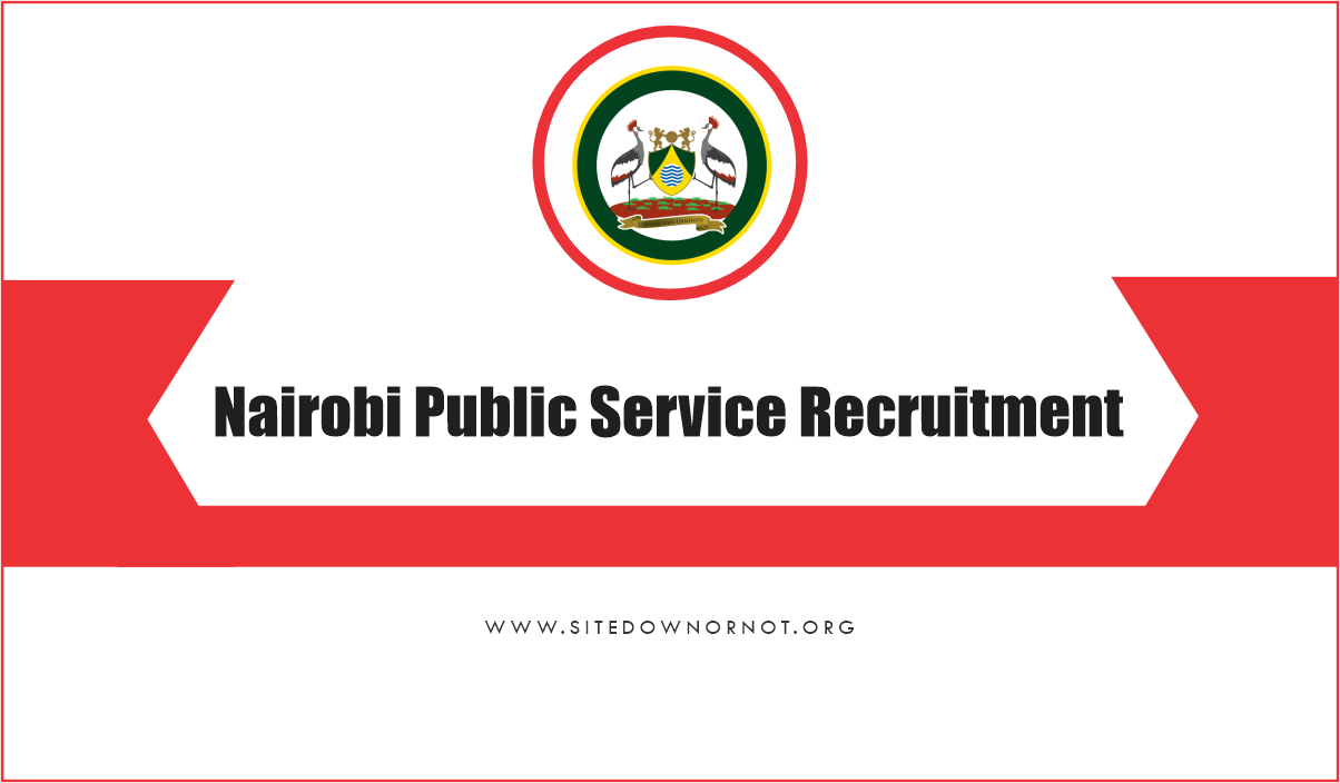 Nairobi Public Service Recruitment 2025/2026 Jobs Portal